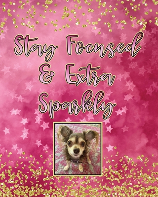 Stay Focused and Extra Sparkly: Pawlicious Poochie Pet Rescue Pink Edition Composition Notebook Cover Image