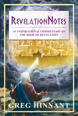 RevelationNotes: An Inspirational Commentary on the Book of Revelation Cover Image