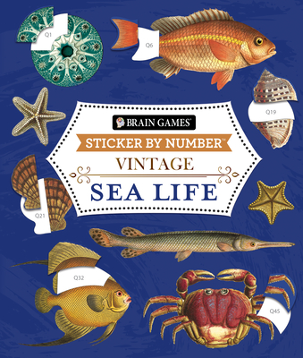 Brain Games - Sticker by Number - Vintage: Sea Life (28 Images to Sticker) By Publications International Ltd, New Seasons, Brain Games Cover Image