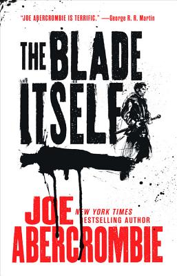 The Blade Itself (The First Law Trilogy #1) Cover Image