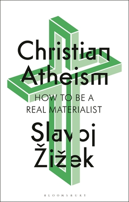 Christian Atheism: How to Be a Real Materialist Cover Image