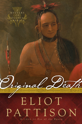 Original Death: A Mystery of Colonial America (Bone Rattler #3)