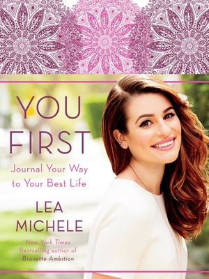 You First: Journal Your Way to Your Best Life By Lea Michele Cover Image