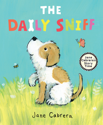 The Daily Sniff (Jane Cabrera's Story Time) By Jane Cabrera Cover Image