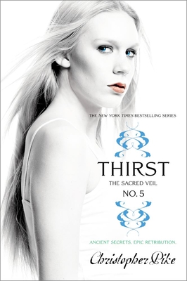 Thirst No. 5: The Sacred Veil By Christopher Pike Cover Image