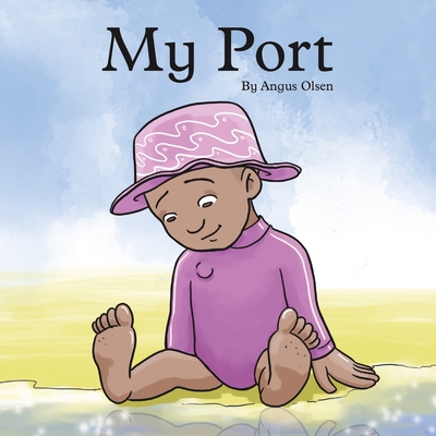 My Port By Angus Olsen Cover Image