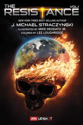 The Resistance (The Resistance  #1) By J. Michael Straczynski, Michael Deodato (Illustrator) Cover Image