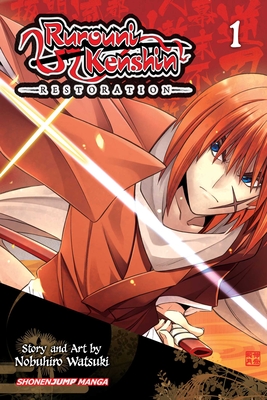 Rurouni Kenshin: Restoration, Vol. 1 By Nobuhiro Watsuki Cover Image