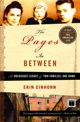 The Pages In Between: A Holocaust Legacy of Two Families, One Home By Erin Einhorn Cover Image
