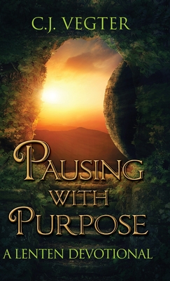 Pausing with Purpose: A Lenten Devotional Cover Image