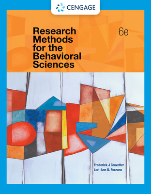 Research Methods for the Behavioral Sciences (Mindtap Course List) By Frederick J. Gravetter, Lori-Ann B. Forzano Cover Image