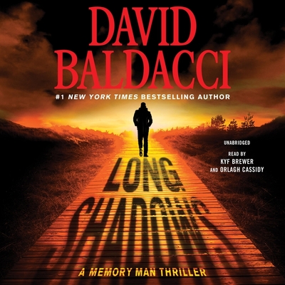 Long Shadows (Memory Man #7) By David Baldacci, Kyf Brewer (Read by), Orlagh Cassidy (Read by) Cover Image