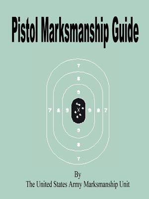 Pistol Marksmanship Guide Cover Image