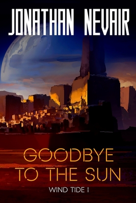 Cover for Goodbye to the Sun