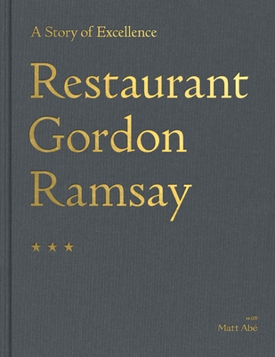 Restaurant Gordon Ramsay: A Story of Excellence Cover Image