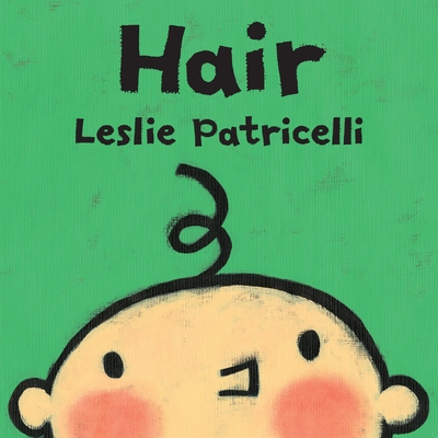 Hair (Leslie Patricelli board books) (Board book) | Tattered Cover 