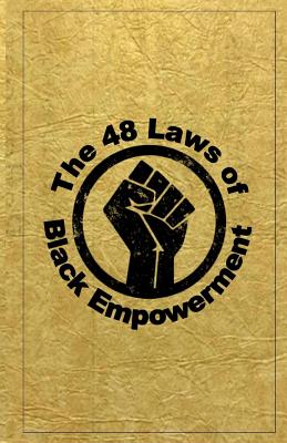 The 48 Laws of Black Empowerment Cover Image