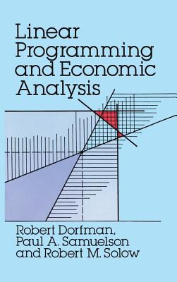 Linear Programming and Economic Analysis (Dover Books on Computer Science) Cover Image