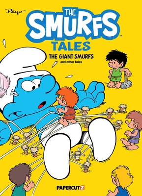 Smurf Tales Vol. 7: The Giant Smurfs and other Tales (The Smurfs
