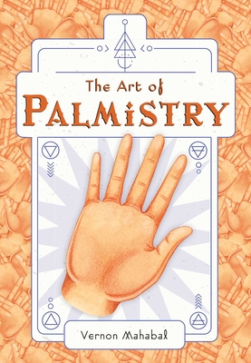 The Art of Palmistry (Mini Book) By Vernon Mahabal Cover Image