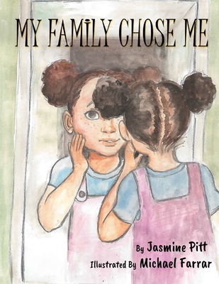 My Family Chose Me By Jasmine Pitt Cover Image