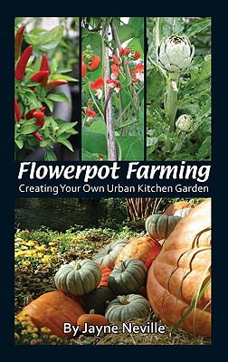 Flowerpot Farming: Creating Your Own Urban Kitchen Garden Cover Image
