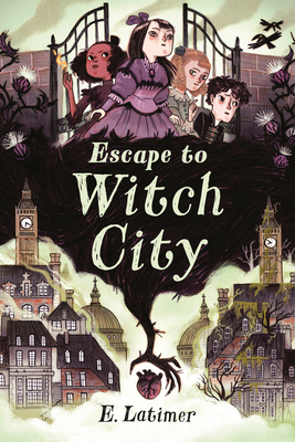 Escape to Witch City By E. Latimer Cover Image