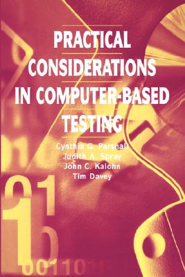 Practical Considerations in Computer-Based Testing (Statistics for Social and Behavioral Sciences)