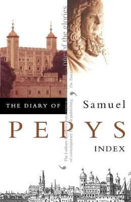 The Diary of Samuel Pepys: Volume XI - Index Cover Image
