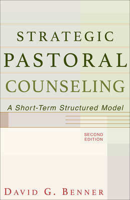 Strategic Pastoral Counseling: A Short-Term Structured Model Cover Image