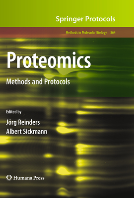 Proteomics: Methods and Protocols (Methods in Molecular Biology #564) Cover Image