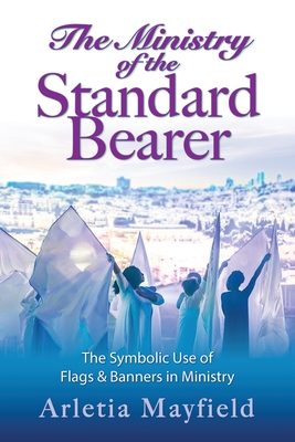 The Ministry of the Standard Bearer Cover Image