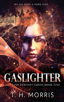 Gaslighter (11th Percent #5)