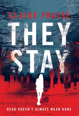 They Stay: A Suspenseful Young Adult Supernatural Mystery Cover Image