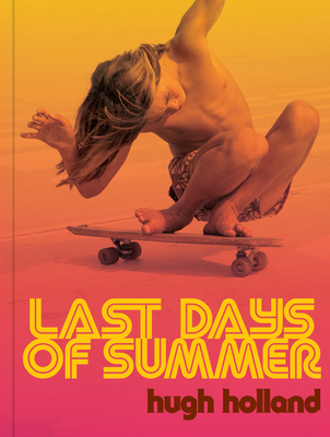 Last Days of Summer: The Complete Archive Cover Image