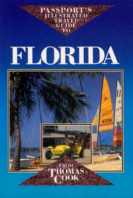 Florida: Passport's Illustrated Travel Guide (Passport's Illustrated Travel Guides from Thomas Cook) Cover Image