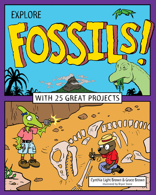 Explore Fossils!: With 25 Great Projects (Explore Your World) Cover Image