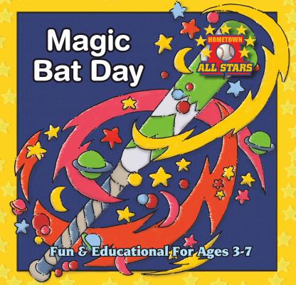 Magic Bat Day (The Hometown All Stars) By Kevin Christofora, Dale Tangeman (Illustrator) Cover Image