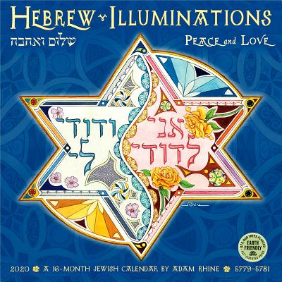 Hebrew Illuminations 2020 Wall Calendar: 5779-5781 Peace and Love Cover Image