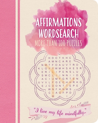 Affirmations Wordsearch: More Than 100 Puzzles (Color Cloud Puzzles #5)