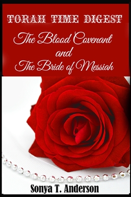Torah Time Digest: The Blood Covenant & The Bride of Messiah Cover Image