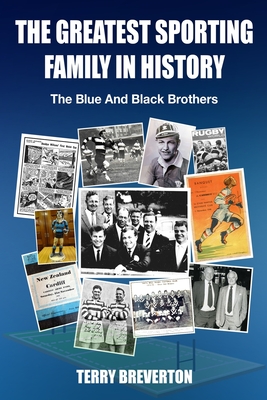 The Greatest Sporting Family In History: The Blue And Black Brothers Cover Image