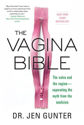 The Vagina Bible: The Vulva and the Vagina: Separating the Myth