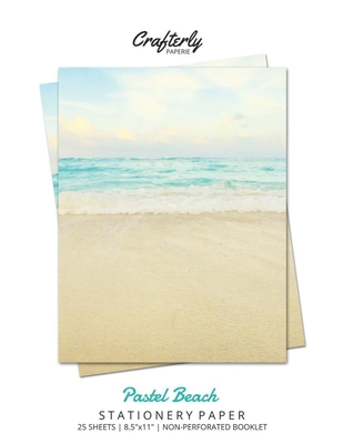 Pastel Beach Stationery Paper: Aesthetic Letter Writing Paper for Home, Office, Letterhead Design, 25 Sheets Cover Image
