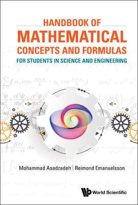 Handbook of Mathematical Concepts and Formulas for Students in Science and Engineering By Mohammad Asadzadeh, Reimond Emanuelsson Cover Image