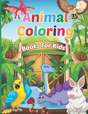 Animal coloring books for kids: For Kids Aged 3-8 Cover Image
