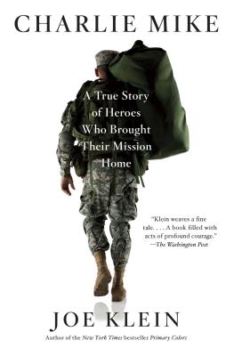 Charlie Mike: A True Story of Heroes Who Brought Their Mission Home By Joe Klein Cover Image