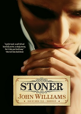 Stoner By John Williams, Robin Field (Read by) Cover Image
