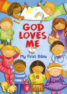 God Loves Me, My First Bible By Susan Elizabeth Beck, Lisa Mallett (Illustrator) Cover Image