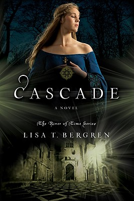Cascade: A Novel (River of Time Series) Cover Image